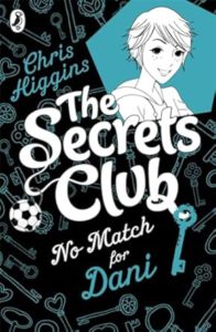 Cover of The Secrets Club: No Match for Dani