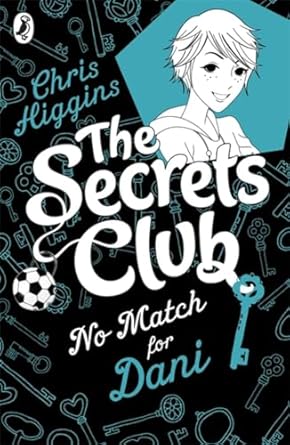 Cover of The Secrets Club: No Match for Dani by Chris Higgins
