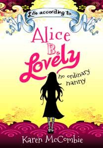 Cover of Life According to Alice B. Lovely by Karen McCombie