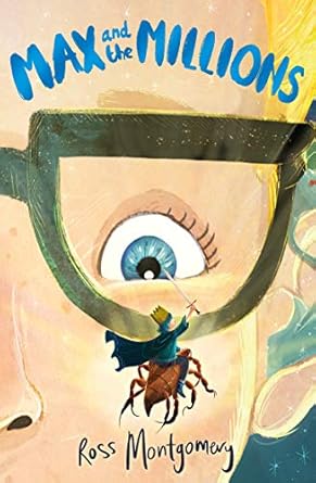 Cover of Max and the Millions by Ross Montgomery