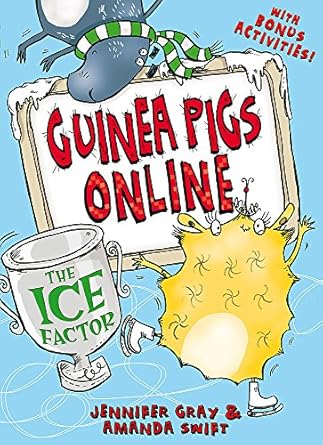 Cover of The Ice Factor (Guinea Pigs Online) by Amanda Swift and Jennifer Gray