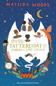 Cover of Otto Tattercoat and the Forest of Lost Things