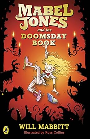Cover of Mabel Jones and the Doomsday Book by Will Mabbitt