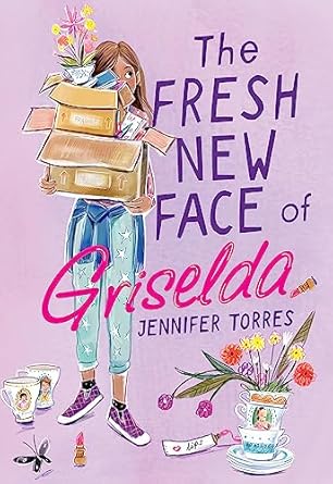 Cover of The Fresh New Face of Griselda by Jennifer Torres