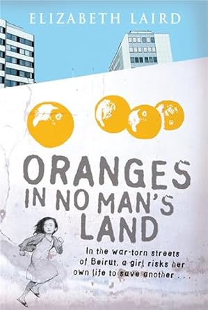 Cover of Oranges in No Man's Land by Elizabeth Laird