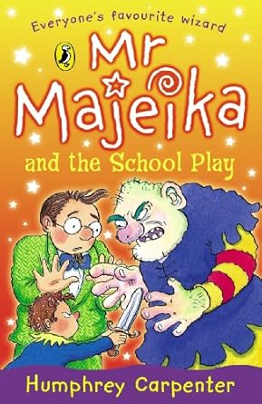 Cover of Mr Majeika and the School Play by Humphrey Carpenter
