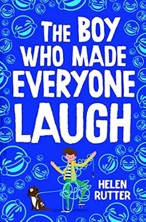 Cover of The Boy Who Made Everyone Laugh by Helen Rutter