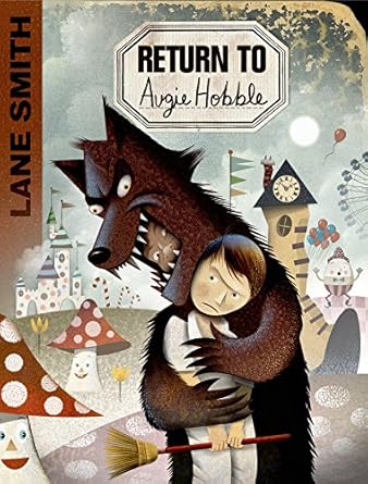 Cover of Return to Augie Hobble by Lane Smith