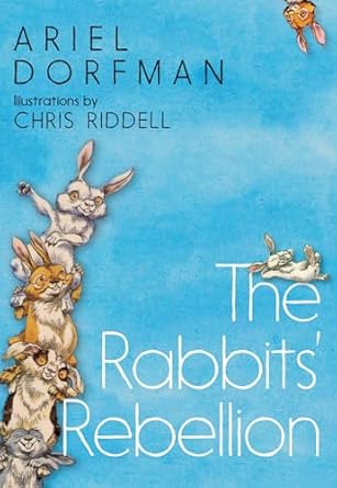 Cover of The Rabbits' Rebellion by Ariel Dorfman and Chris Riddell