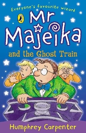 Cover of Mr Majeika and the Ghost Train by Humphrey Carpenter