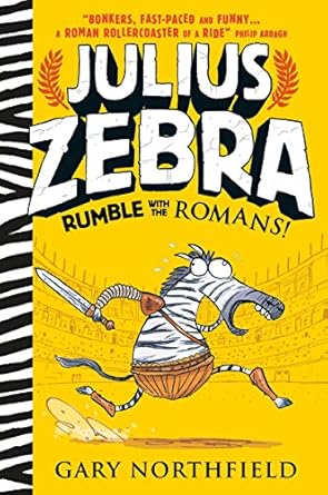 Cover of Julius Zebra: Rumble with the Romans! by Gary Northfield
