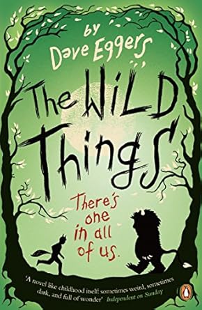Cover of The Wild Things by Dave Eggers