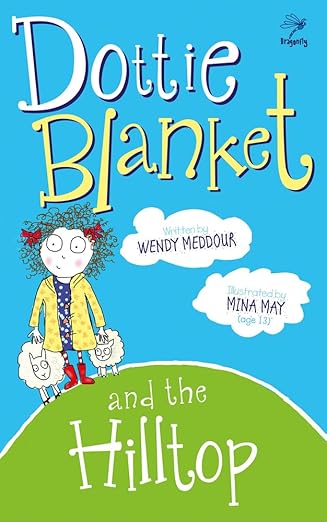 Cover of Dottie Blanket and the Hilltop by Wendy Meddour