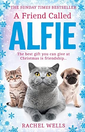 Cover of A Friend Called Alfie by Rachel Wells