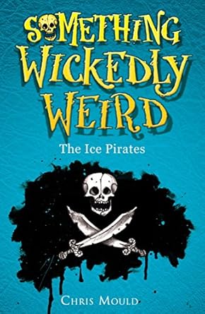 Cover of The Ice Pirates by Chris Mould