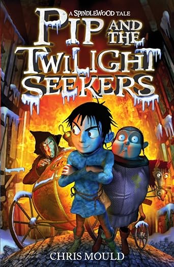 Cover of Pip and the Twilight Seekers by Chris Mould