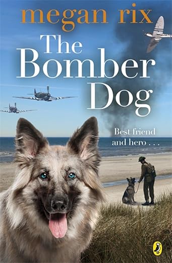 Cover of The Bomber Dog by Megan Rix