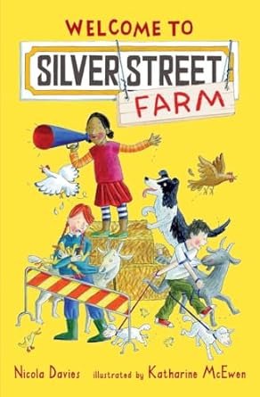 Cover of Welcome to Silver Street Farm by Nicola Davies