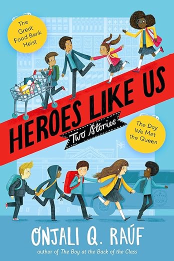 Cover of Heroes Like Us: Two Stories by Onjali Q. Rauf
