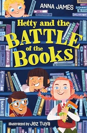 Cover of Hetty and the Battle of the Books by Anna James