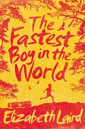 Cover of The Fastest Boy in the World by Elizabeth Laird