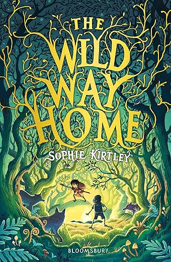 Cover of The Wild Way Home by Sophie Kirtley