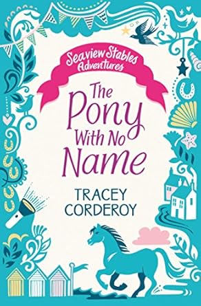 Cover of The Pony With No Name by Tracey Corderoy