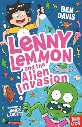 Cover of Lenny Lemmon and the Alien Invasion by Ben Davis
