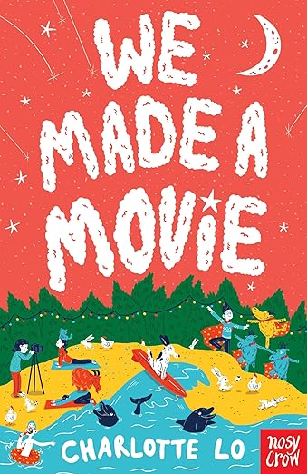Cover of We Made A Movie by Charlotte Lo
