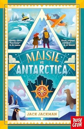 Cover of Maisie vs Antarctica by Jack Jackman