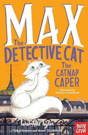 Cover of Max the Detective Cat: The Catnap Caper by Sarah Todd Taylor