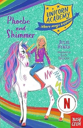 Cover of Unicorn Academy: Phoebe and Shimmer by Julie Sykes