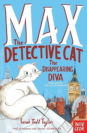 Cover of Max the Detective Cat: The Disappearing Diva by Sarah Todd Taylor