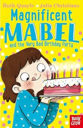 Cover of Magnificent Mabel and the Very Bad Birthday Party by Ruth Quayle