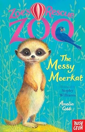 Cover of Zoe's Rescue Zoo: The Messy Meerkat by Sophy Williams