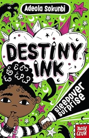 Cover of Destiny Ink: Sleepover Surprise by Adeola Sokunbi