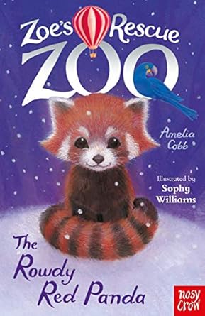 Cover of Zoe's Rescue Zoo: The Rowdy Red Panda by Amelia Cobb