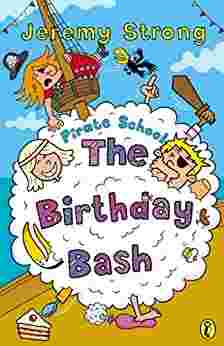 Cover of Pirate School - The Birthday Bash (retail) (epub) by Jeremy Strong