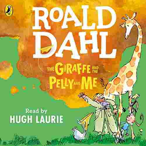 Cover of The Giraffe and the Pelly and Me by Roald Dahl