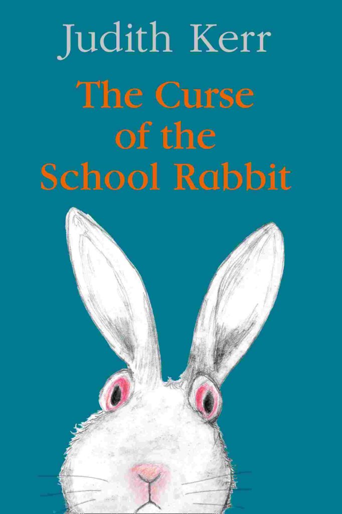 Cover of The curse of the School Rabbit by Judith Kerr