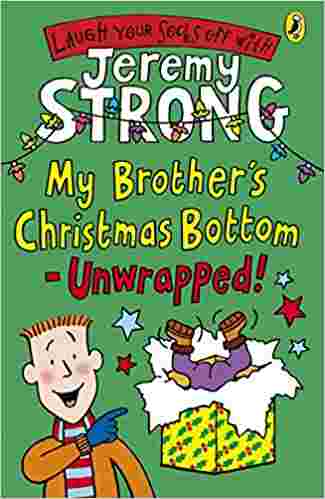 Cover of My Brother's Christmas Bottom-Unwrapped! by Jeremy Strong