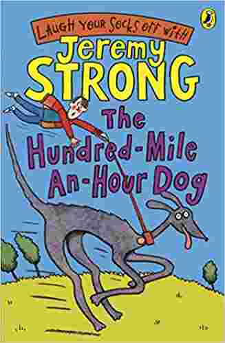 Cover of The Hundred-Mile-an-Hour Dog by Jeremy Strong