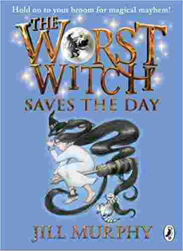 Cover of The Worst Witch Saves the Day by Jill Murphy