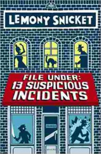 Cover of File Under: 13 Suspicious Incidents