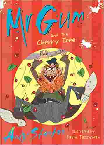 Cover of Mr Gum and the Cherry Tree by Andy Stanton