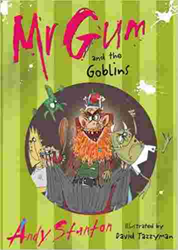 Cover of Mr Gum and the Goblins by Andy Stanton