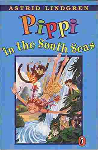 Cover of Pippi In The South Seas by Astrid Lindgren
