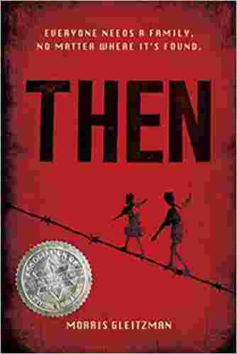 Cover of Then by Morris Gleitzman
