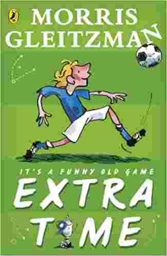 Cover of Extra Time by Morris Gleitzman