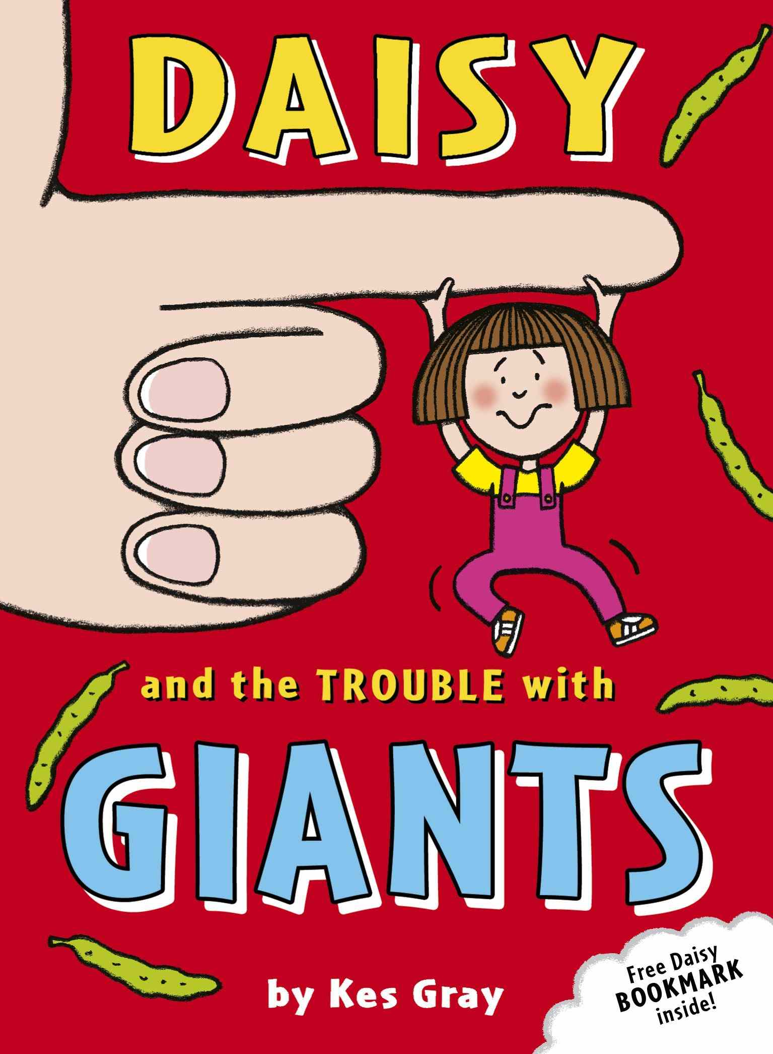 Cover of Daisy and the Trouble with Giants by Kes Gray